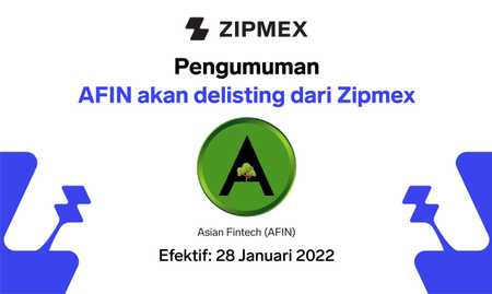 AFIN Delisting dari Zipmex Pada 28 Januari 2022