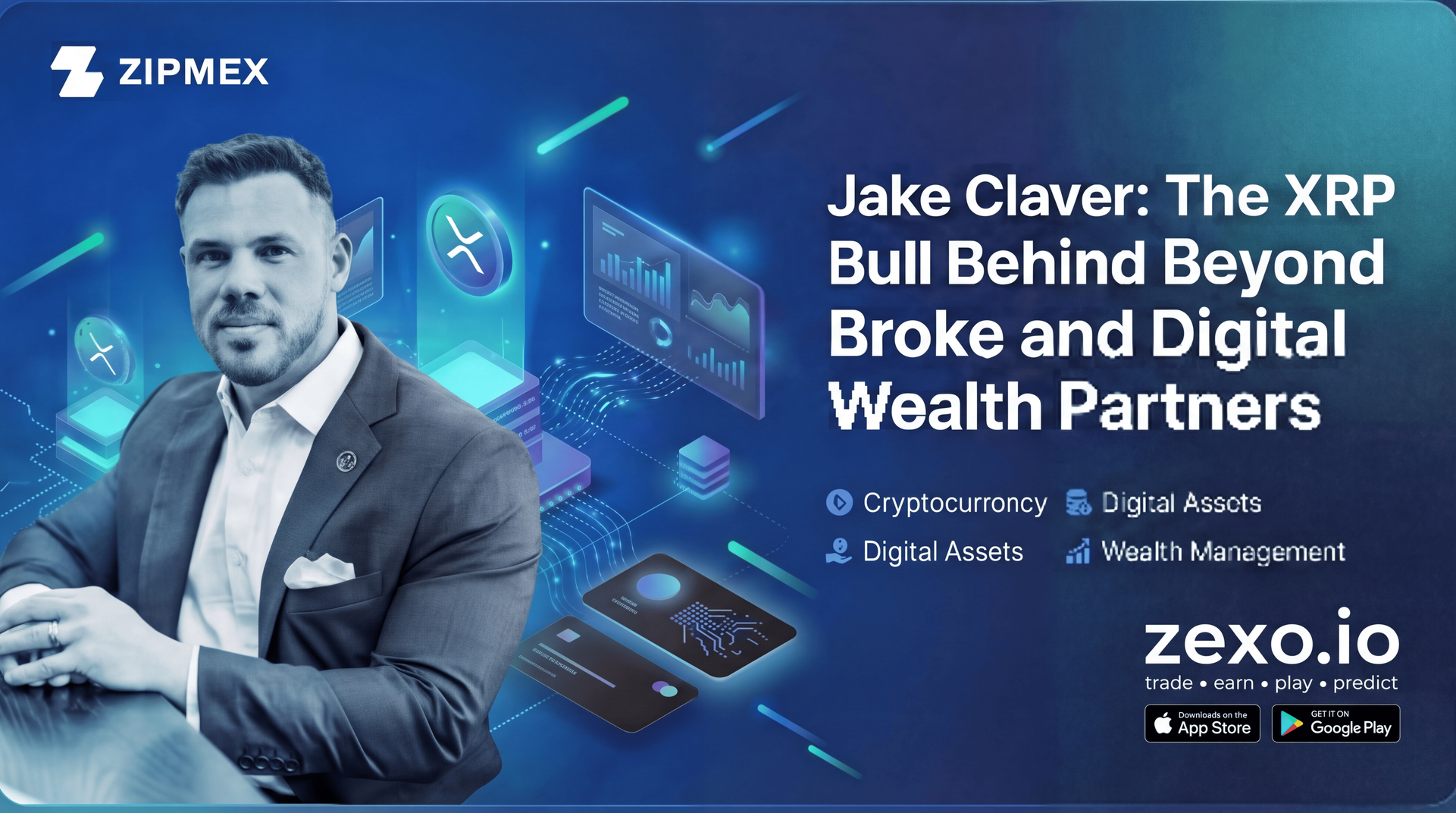 Jake Claver: The XRP Bull Behind Beyond Broke and Digital Wealth Partners