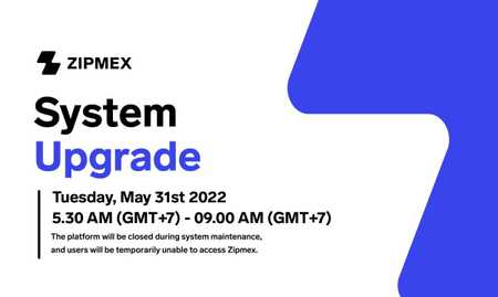 System Upgrade – May 31st, 2022 05.30 AM – 09.00 AM