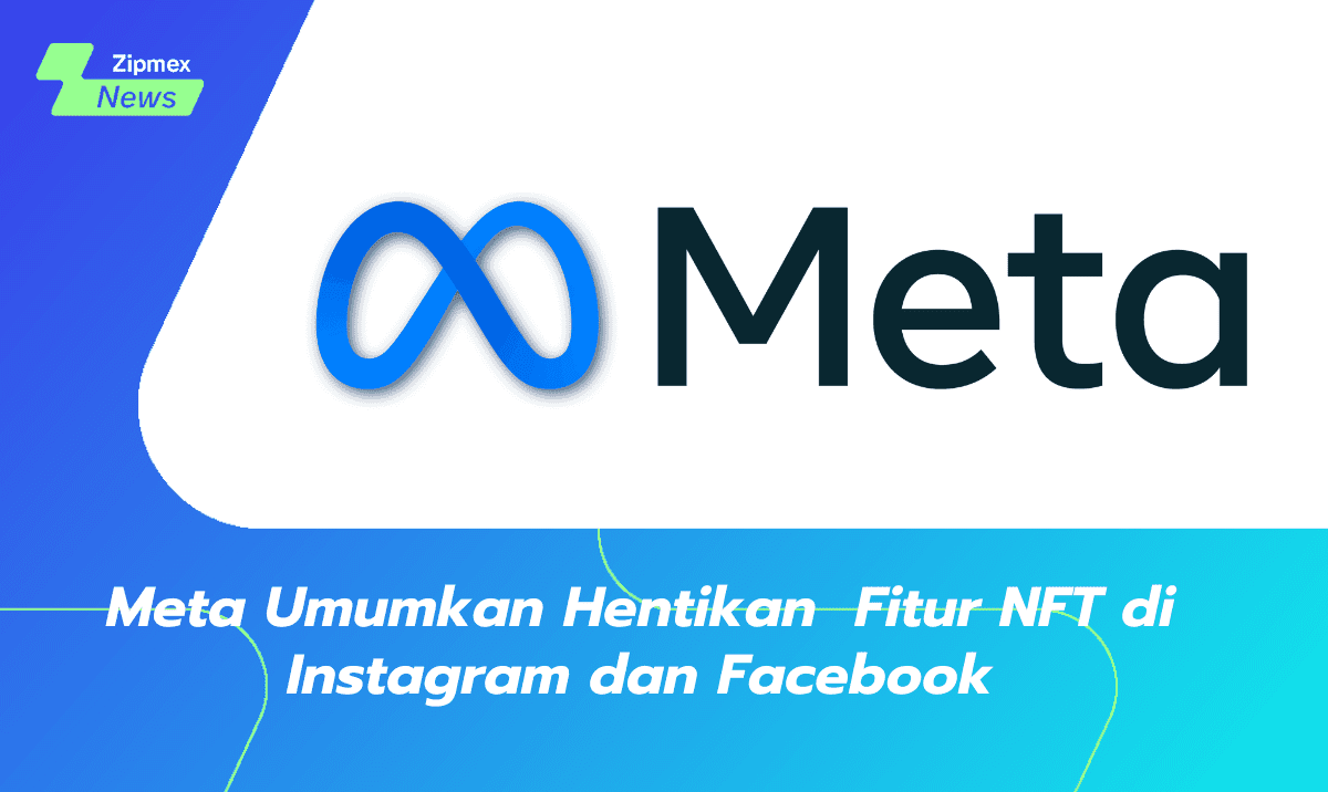 Meta Umumkan Hentikan  Fitur NFT di Instagram dan Facebook