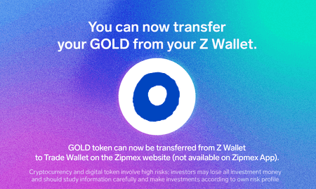 Important announcement – Re-enabling Z Wallet to Trade Wallet transfers for GOLD