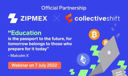 Official Partnership – Collective Shift X Zipmex – Webinar on Thursday, 7 July!