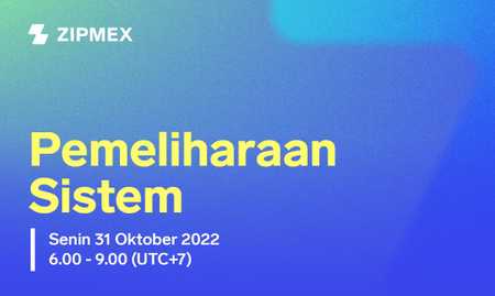 Pemeliharaan Sistem – 31 Oktober 2022 Pukul 06.00 WIB – 09.00 WIB