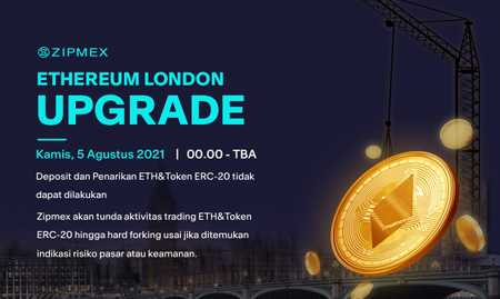 Ethereum London Hard Fork – 5 Agustus 2021 00.00 – TBA