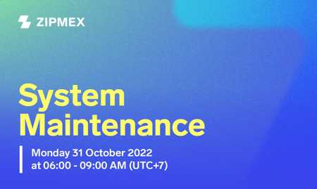 System Upgrade – October 31st, 2022 06.00 AM – 09.00 AM