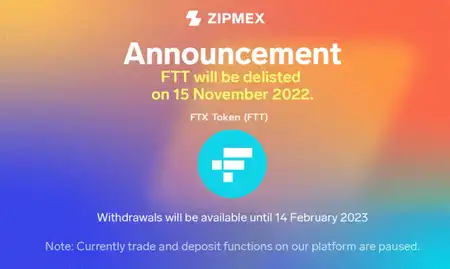 Zipmex is delisting  FTX Token (FTT) from its exchange on 15 November 2022