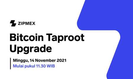 Bitcoin Taproot Upgrade – Minggu, 14 November 2021