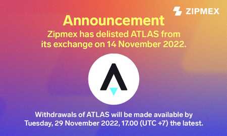 Zipmex has delisted ATLAS from its exchange on 14 November 2022