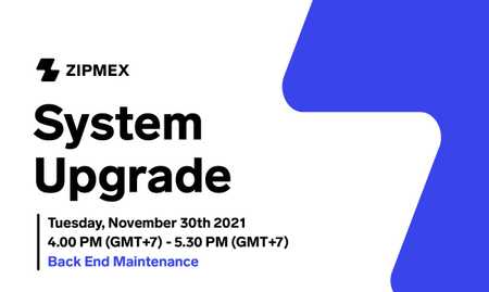 System Upgrade – November 30th, 2021 04.00 PM – 05.30 PM
